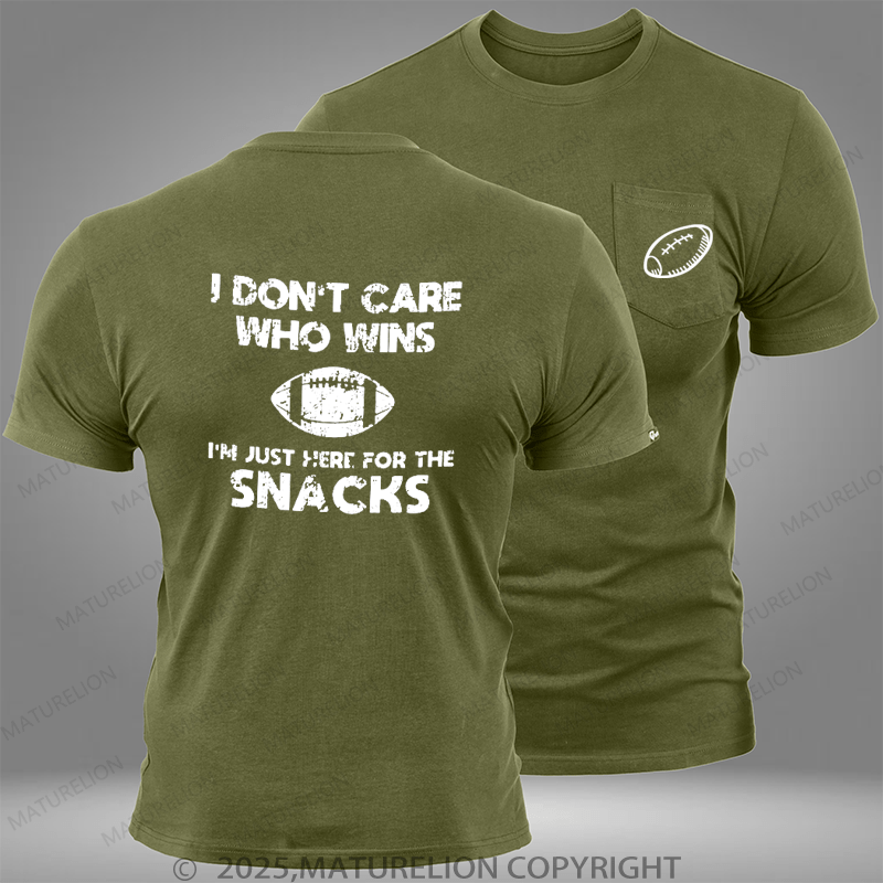 Maturelion Super Bowl I Don't Care Who Wins I'm Just Here For The Snacks Pocket T-Shirt