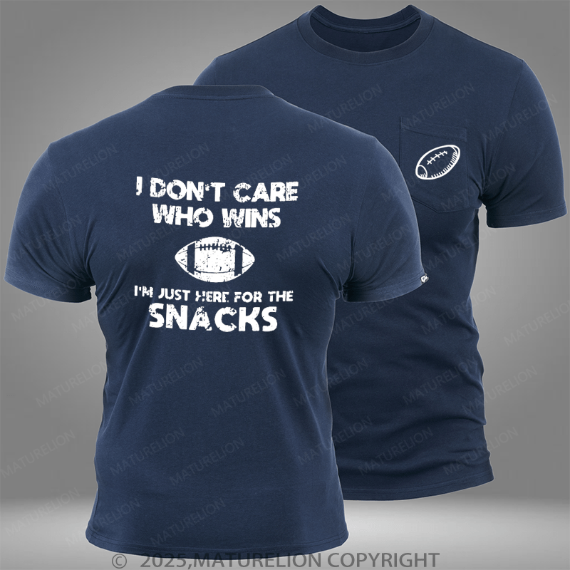 Maturelion Super Bowl I Don't Care Who Wins I'm Just Here For The Snacks Pocket T-Shirt