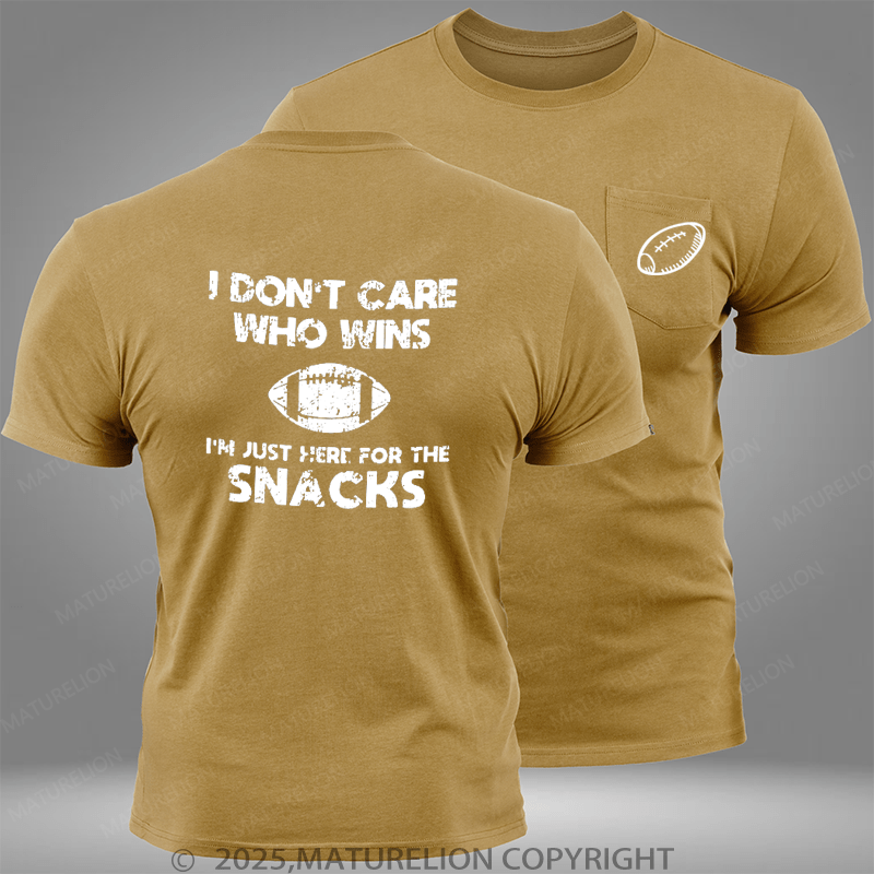 Maturelion Super Bowl I Don't Care Who Wins I'm Just Here For The Snacks Pocket T-Shirt