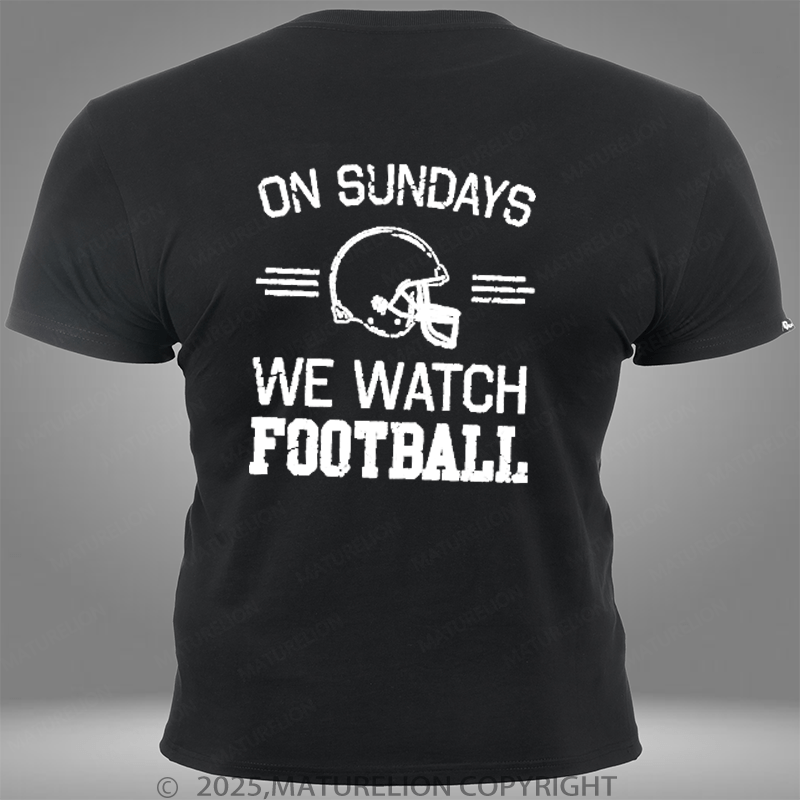 Maturelion Super Bowl On Sundays We Watch Football Pocket T-Shirt