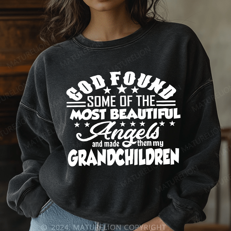 Maturelion Sweatshirt God Found Some Of The Most Beautiful Angels Women Sweatshirt