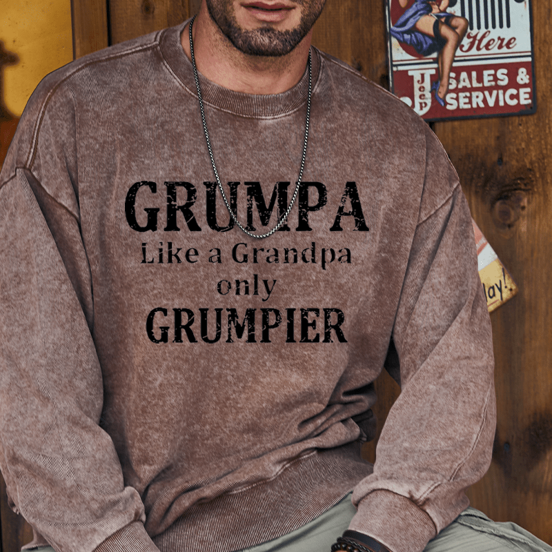 Maturelion Sweatshirt Grumpa Like A Grandpa Only Grumpier Custom Sweatshirt