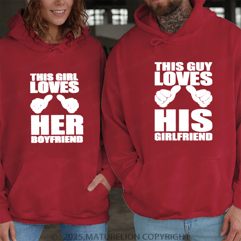 Maturelion This Guy Loves His Girlfriend This Girl Loves Her Boyfriend Couple Hoodie