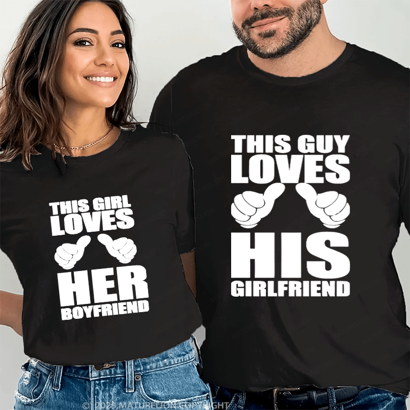 Maturelion This Guy Loves His Girlfriend This Girl Loves Her Boyfriend Couple T-Shirt