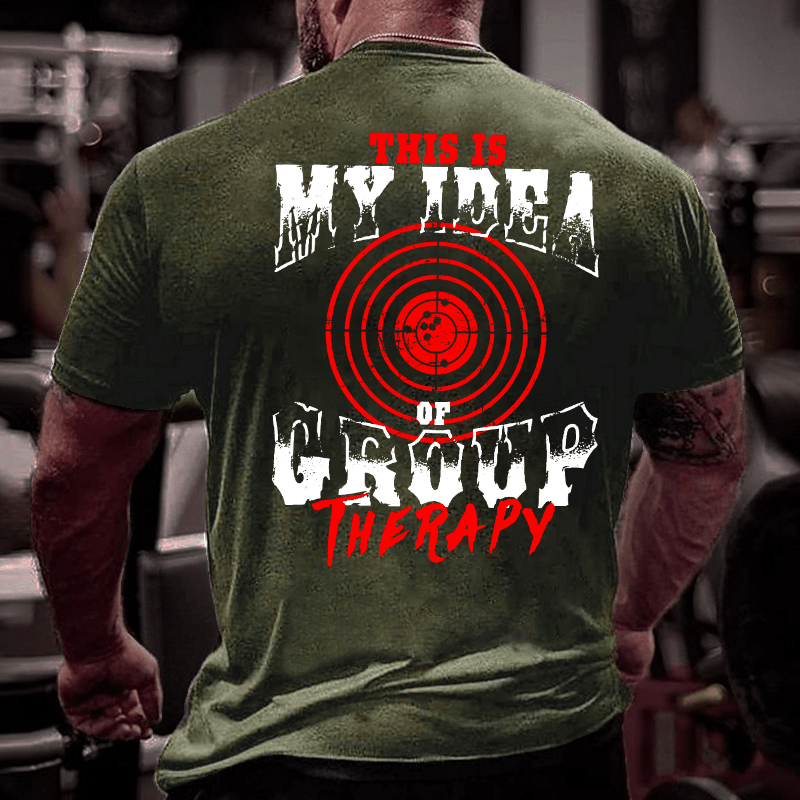 Maturelion This Is My Idea Of Group Therapy Graphic T-shirt