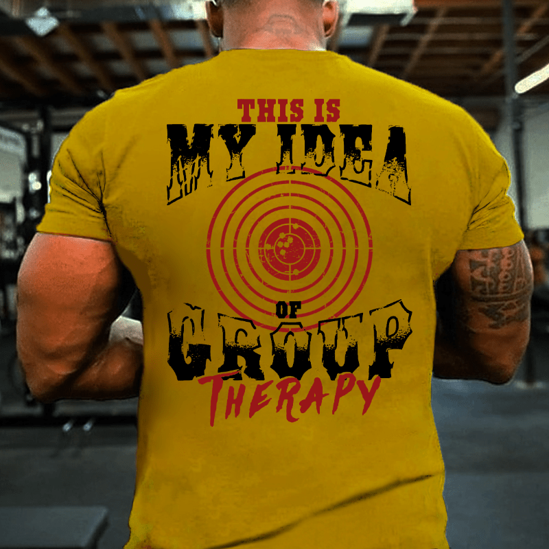 Maturelion This Is My Idea Of Group Therapy Graphic T-shirt