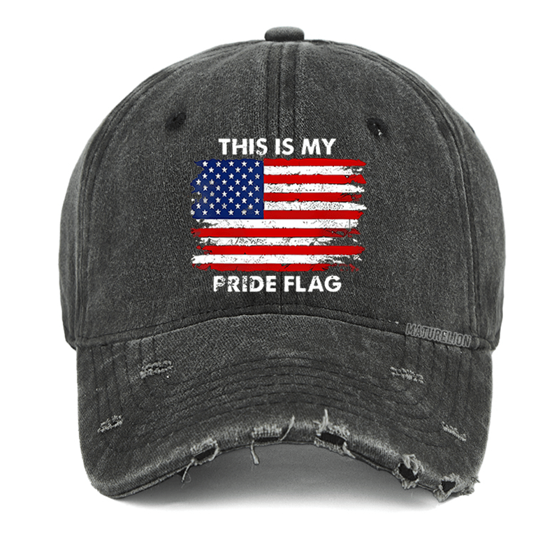 Maturelion This Is My Pride Flag USA Flag Print  Washed Vintage Cap