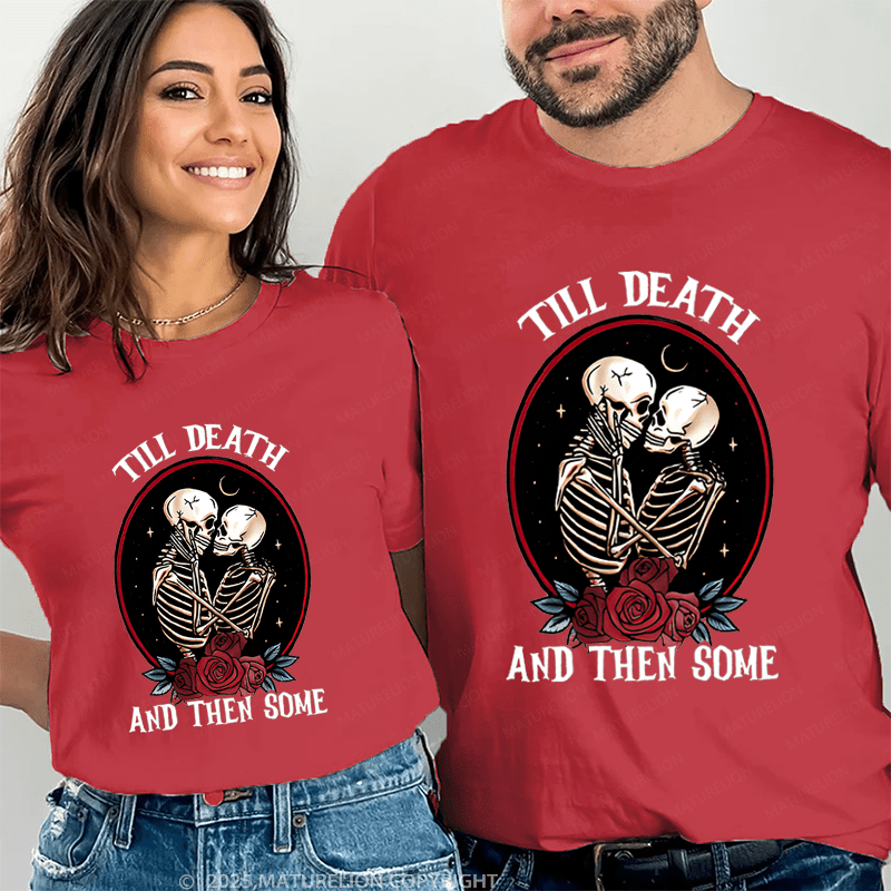 Maturelion Till Death And Then Some Couple T-Shirt