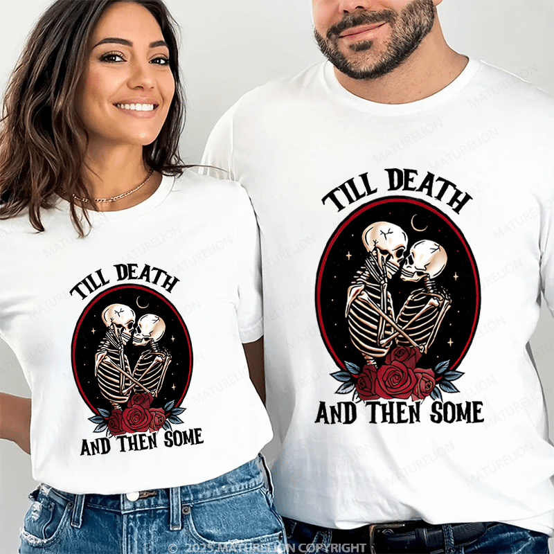 Maturelion Till Death And Then Some Couple T-Shirt