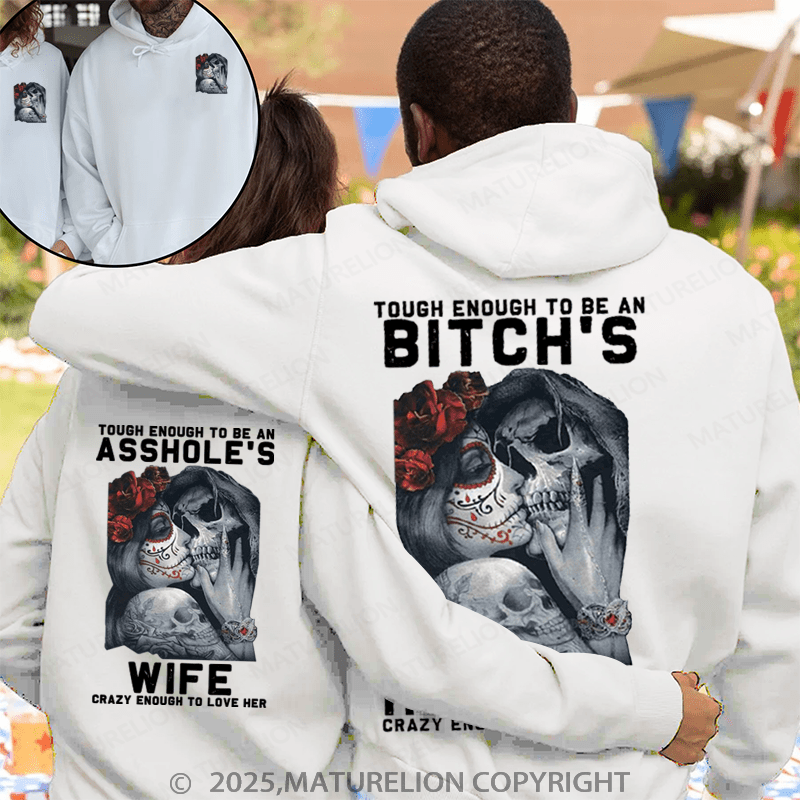 Maturelion Tough Enough To Be An Bitch's & Tough Enough To Be An Asshole's Couple Hoodie