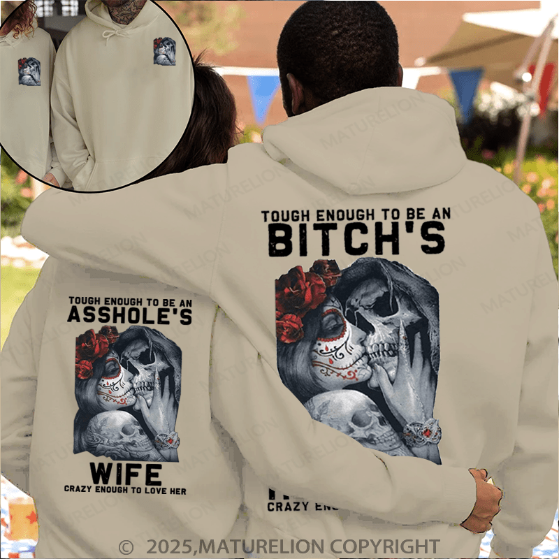 Maturelion Tough Enough To Be An Bitch's & Tough Enough To Be An Asshole's Couple Hoodie