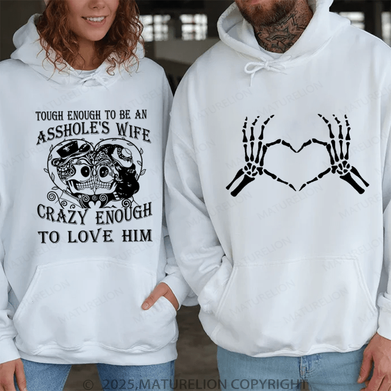 Maturelion Tought Enough To Be An Asshole's Wife Couple Hoodie