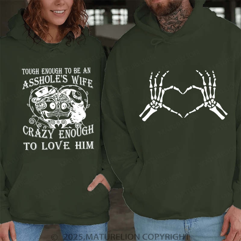 Maturelion Tought Enough To Be An Asshole's Wife Couple Hoodie