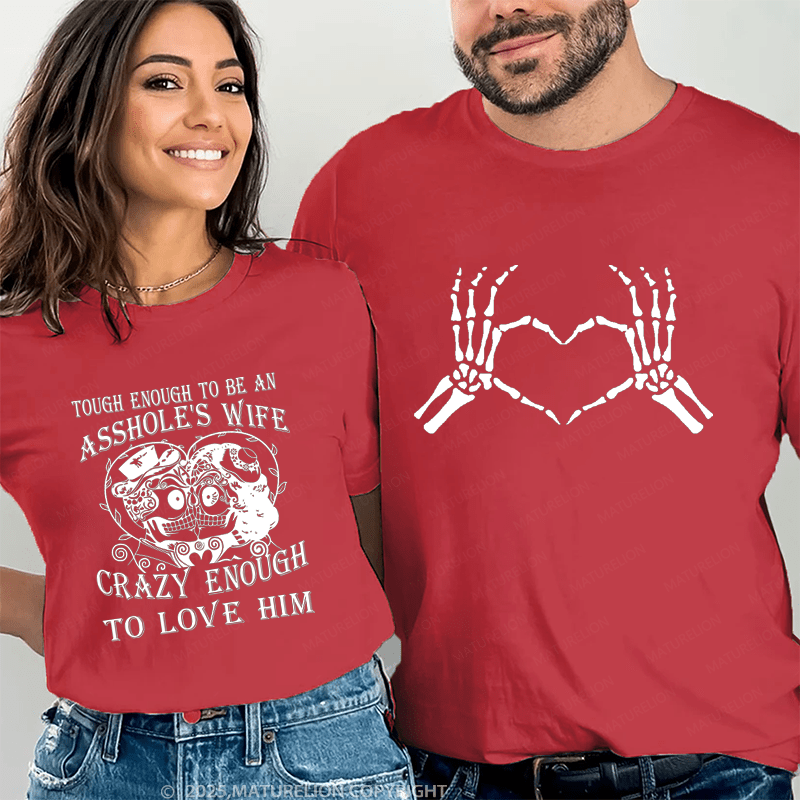 Maturelion Tought Enough To Be An Asshole's Wife Couple T-Shirt