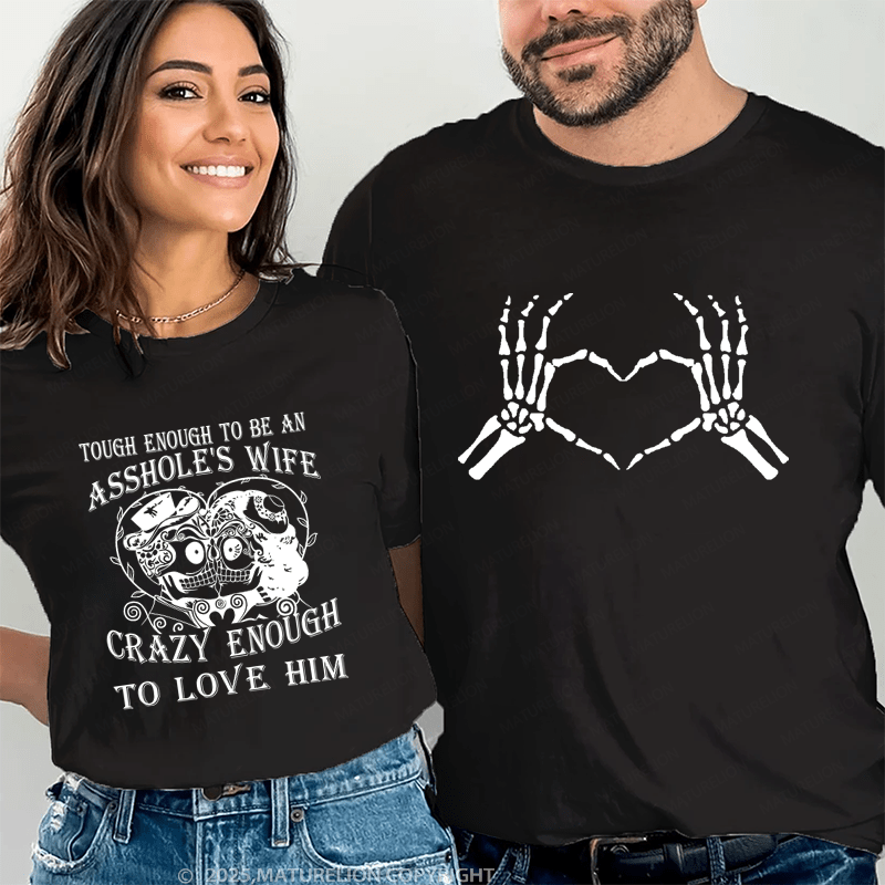 Maturelion Tought Enough To Be An Asshole's Wife Couple T-Shirt