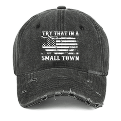 Maturelion Try That In A Small Town Men Cotton Washed Vintage Cap