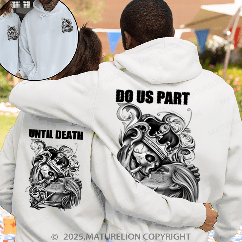 Maturelion Untill Death Do Us Part Couple Hoodie