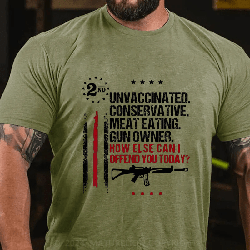 Maturelion Unvaccinated Conservative Meat Eating Gun Owner Cotton T-Shirts