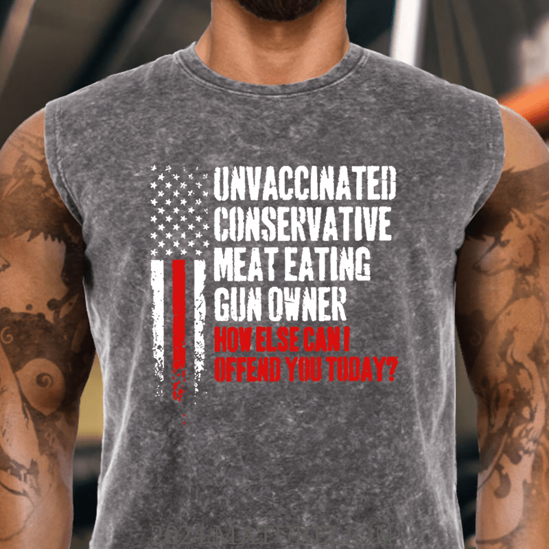 Maturelion  Unvaccinated Conservative Meat Eating Gun Owner Funny Offended DTG Printing Tank Top