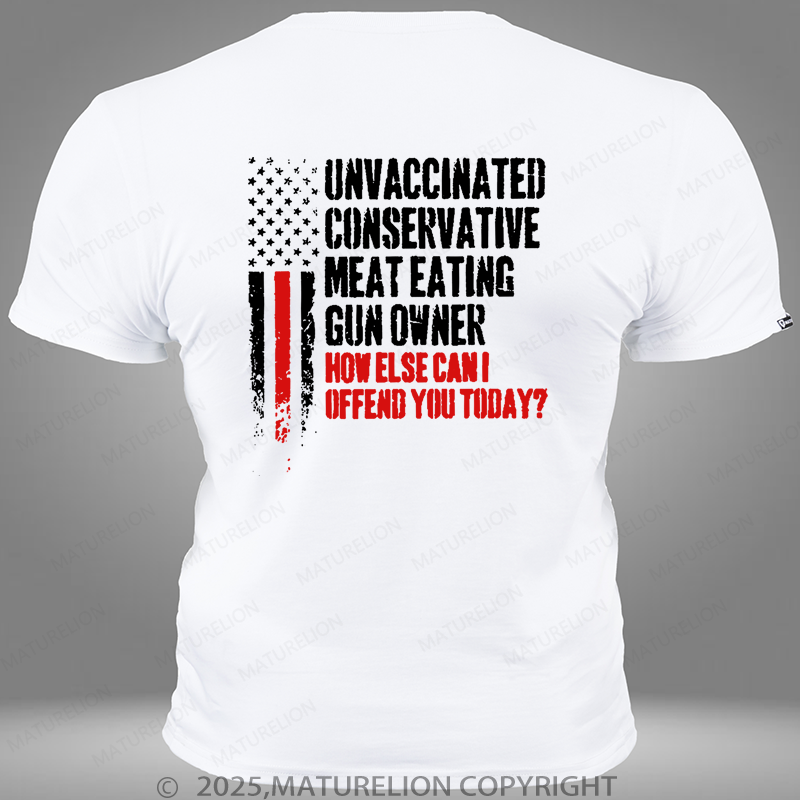 Maturelion Unvaccinated Conservative Meat Eating Gun Owner Funny Offended Pocket T-Shirt