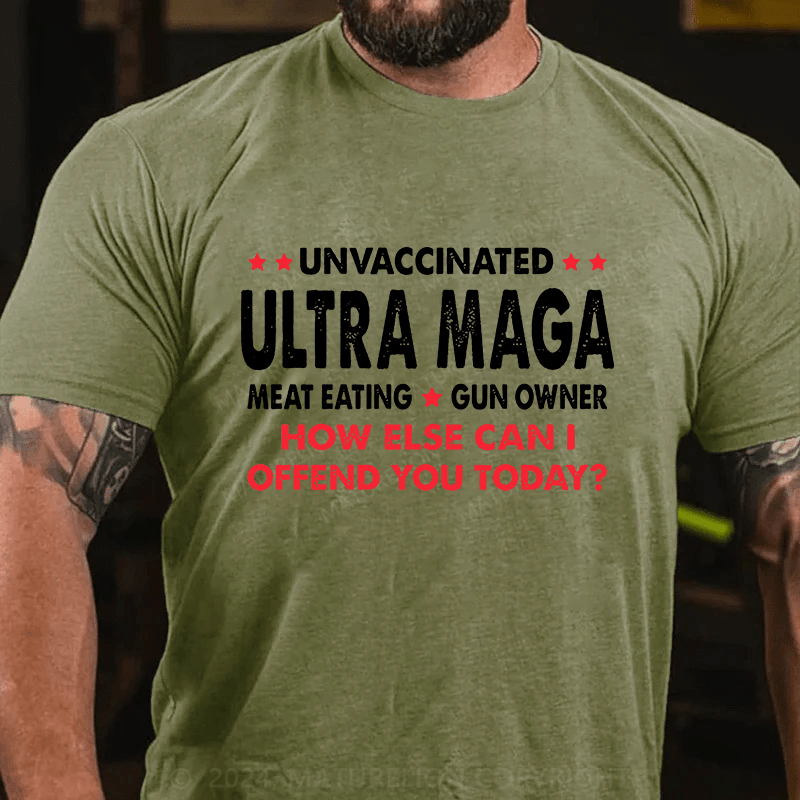 Maturelion Unvaccinated Ultra MAGA Meat Eating Gun Owner Cotton T-Shirts