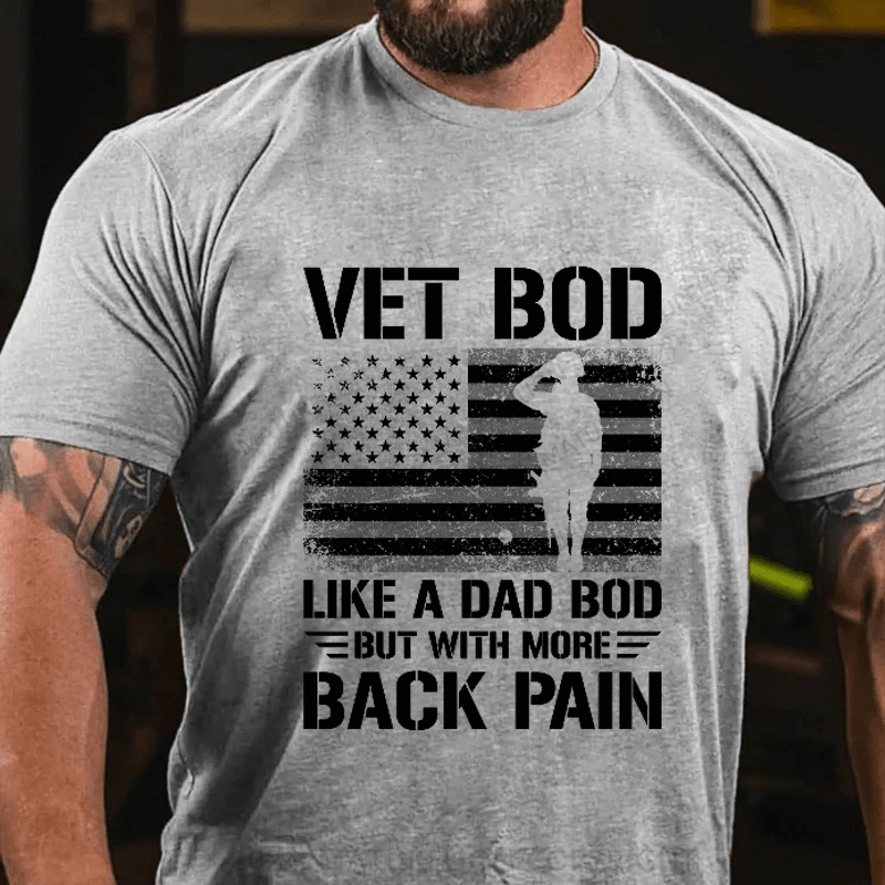 Maturelion Vet Bob Like A Dad Bob But Whit More Back Pain Cotton T-Shirt