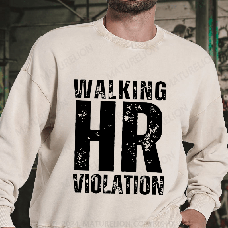 Maturelion Walking HR Violation DTG Printing Washed sweatshirt