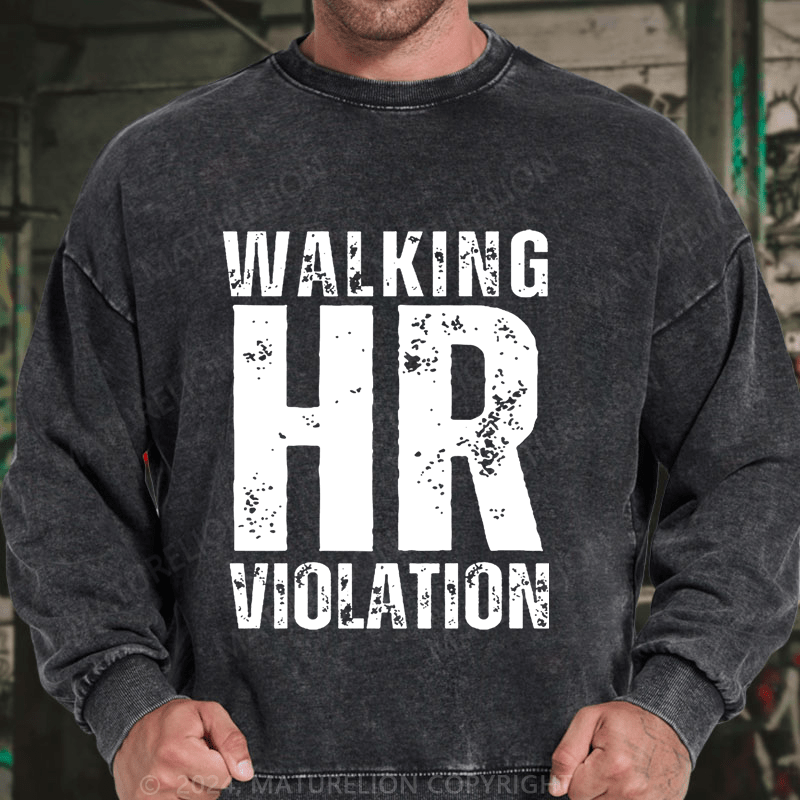 Maturelion Walking HR Violation DTG Printing Washed sweatshirt