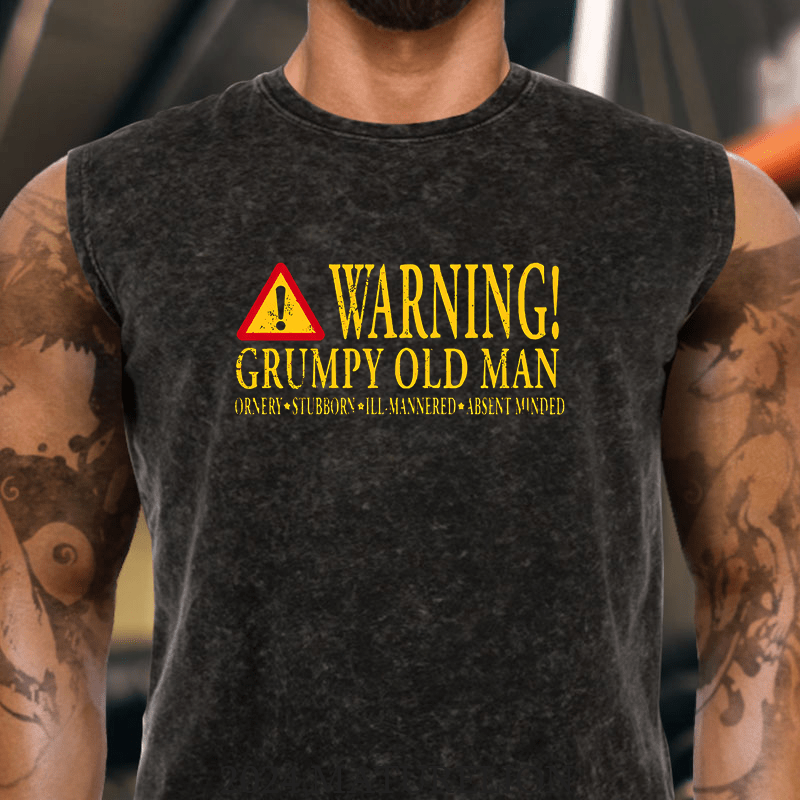 Maturelion Warning Grumpy Old Man Ornery Stubborn Ill-mannered Absent Minded Cotton Tank Top