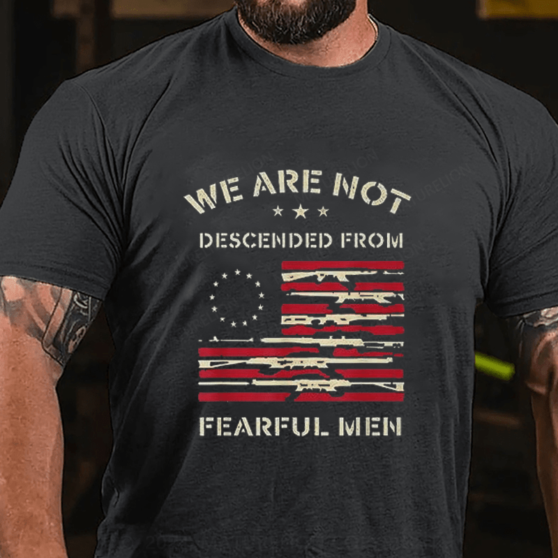 Maturelion We Are Not Descended From Fearful Men Cotton T-Shirt