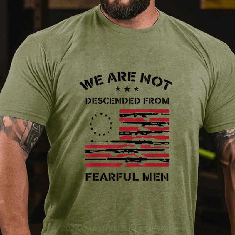 Maturelion We Are Not Descended From Fearful Men Cotton T-Shirt