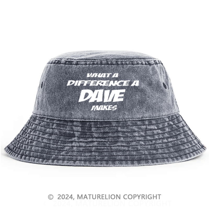 Maturelion What A Difference A Dave Makes Bucket Hat