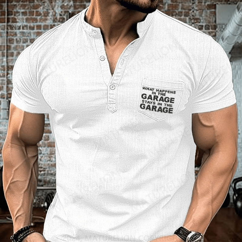 Maturelion What Happens In The Garage Stays In The Garage Henley Shirt