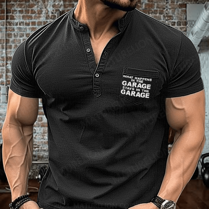 Maturelion What Happens In The Garage Stays In The Garage Henley Shirt