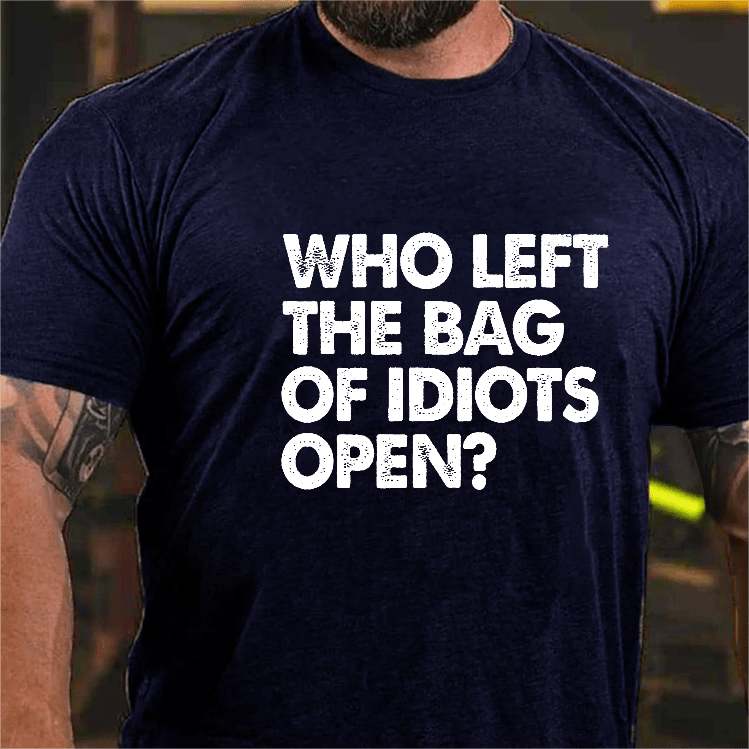 Maturelion Who Left The Bag Of Idiots Open Funny Sarcastic Men's T-shirt