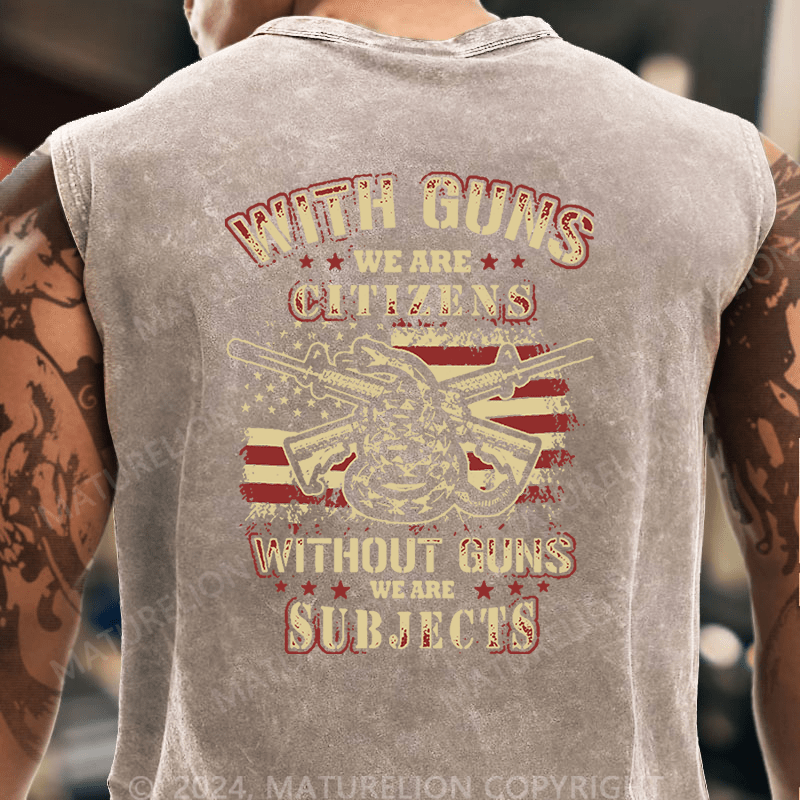 Maturelion With Guns We Are Citizens, Without Guns We Are Subjects Essential Tank Top