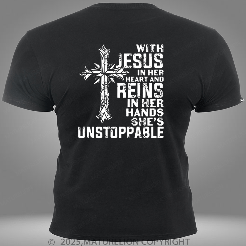 Maturelion With Jesus In Her Heart And Reins In Her Hands She's Unstoppable Pocket T-Shirt