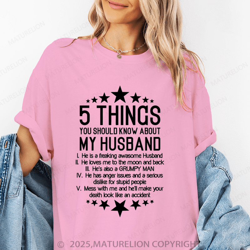 Maturelion Women T-Shirt 5 Things You Should Know About My Husband Funny T-Shirt