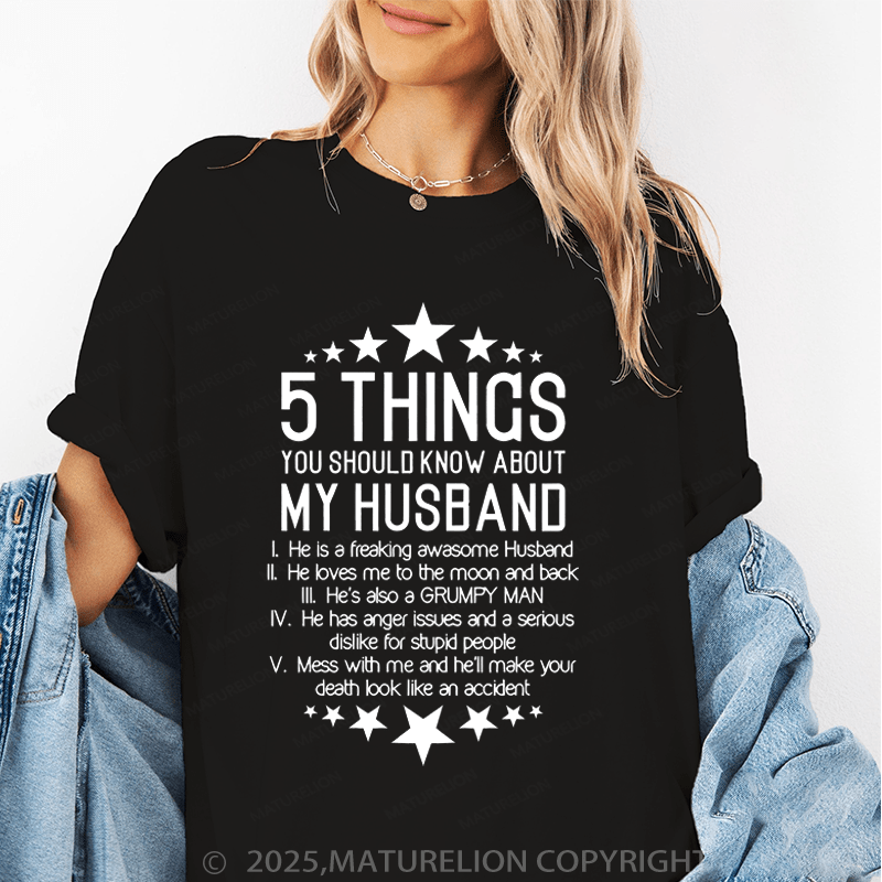 Maturelion Women T-Shirt 5 Things You Should Know About My Husband Funny T-Shirt