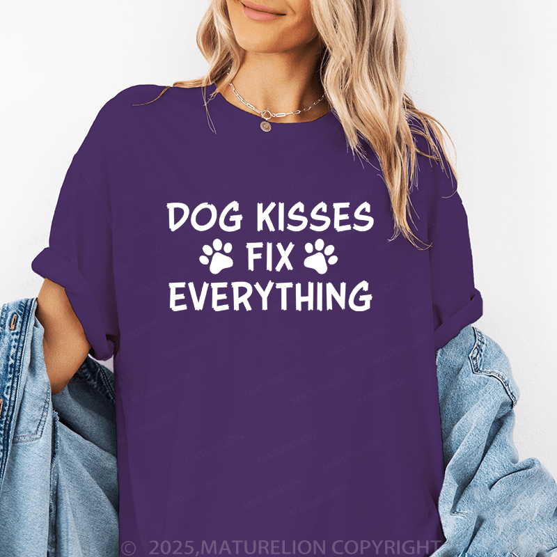 Maturelion Women T-Shirt Dog Kisses Fix Everything Funny T-Shirt