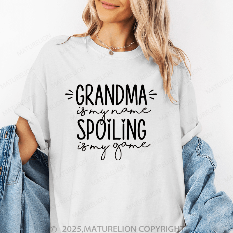 Maturelion Women T-Shirt Grandma Is My Name Spoiling Is My Game Funny T-Shirt