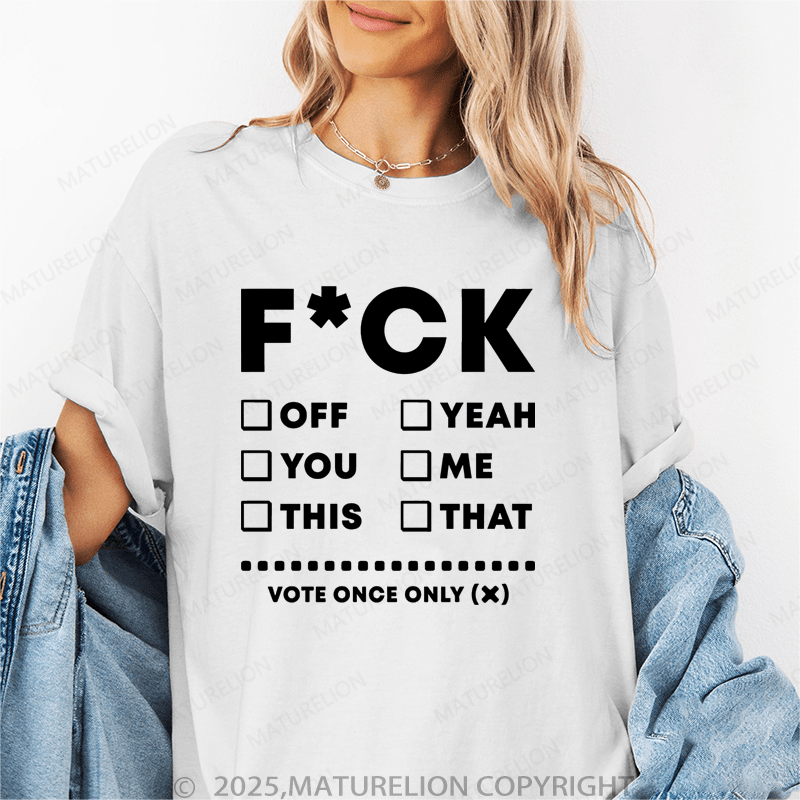 Maturelion Women's T-Shirt Fuck Funny T-Shirt