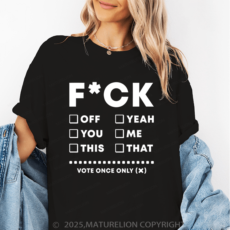 Maturelion Women's T-Shirt Fuck Funny T-Shirt