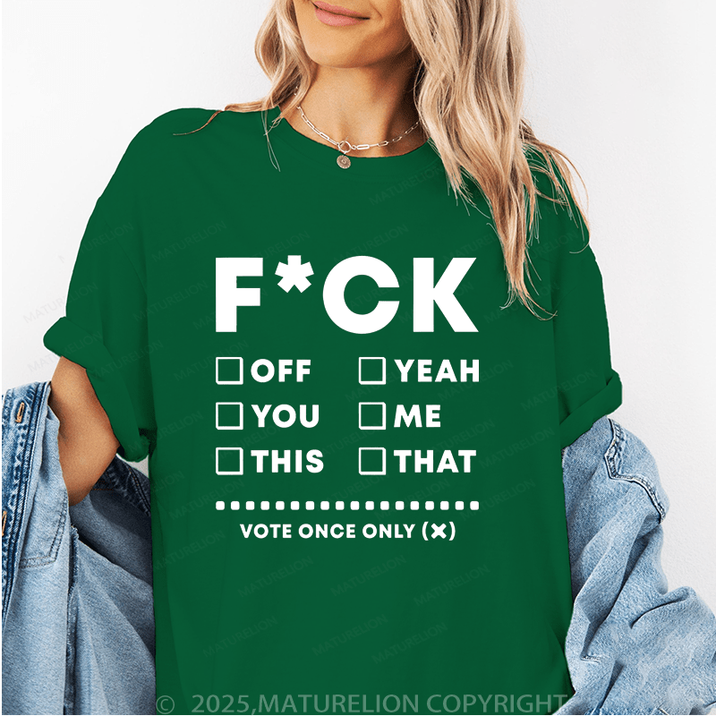 Maturelion Women's T-Shirt Fuck Funny T-Shirt