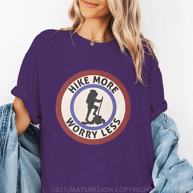 Maturelion Women's T-Shirt Hike More Worry Less Funny T-Shirt