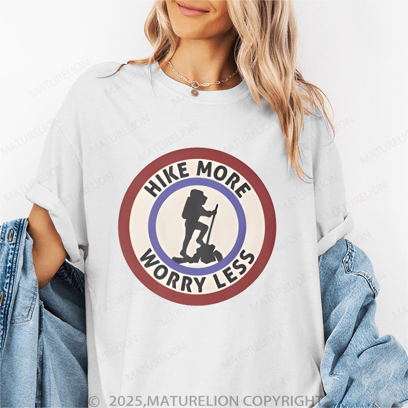 Maturelion Women's T-Shirt Hike More Worry Less Funny T-Shirt