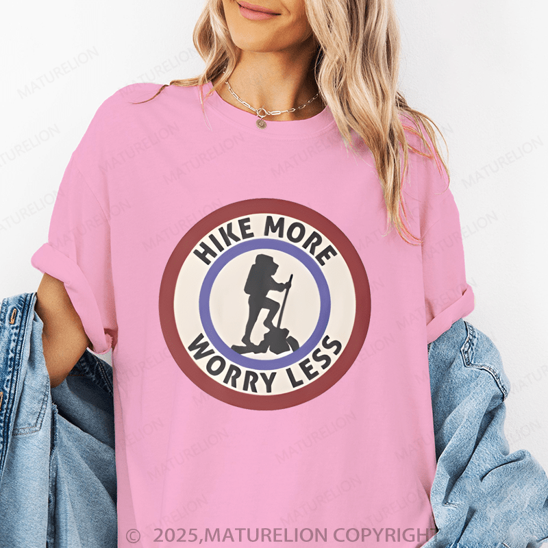 Maturelion Women's T-Shirt Hike More Worry Less Funny T-Shirt