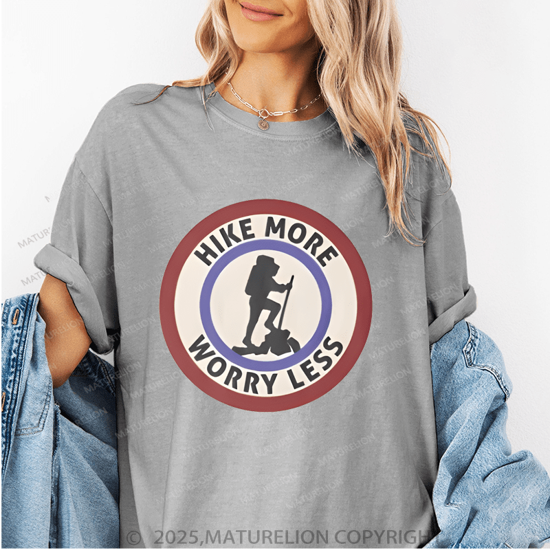 Maturelion Women's T-Shirt Hike More Worry Less Funny T-Shirt