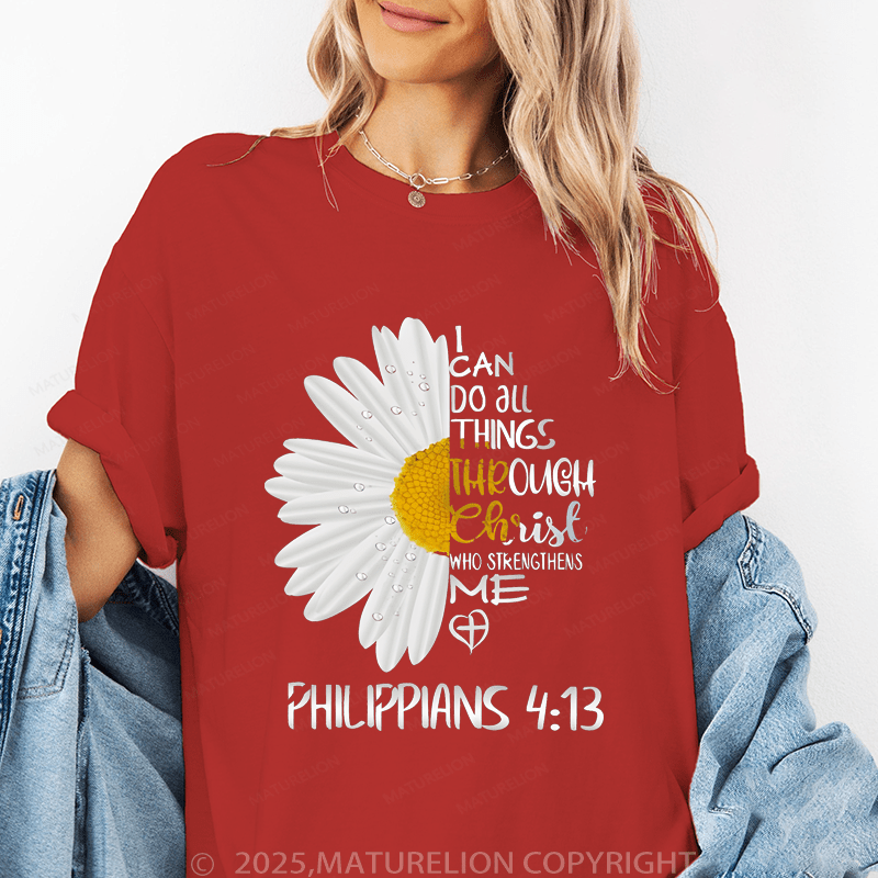 Maturelion Women's T-Shirt I Can Do All Things Through Christ Who Strengthens Me Philippians4:13 Funny T-Shirt