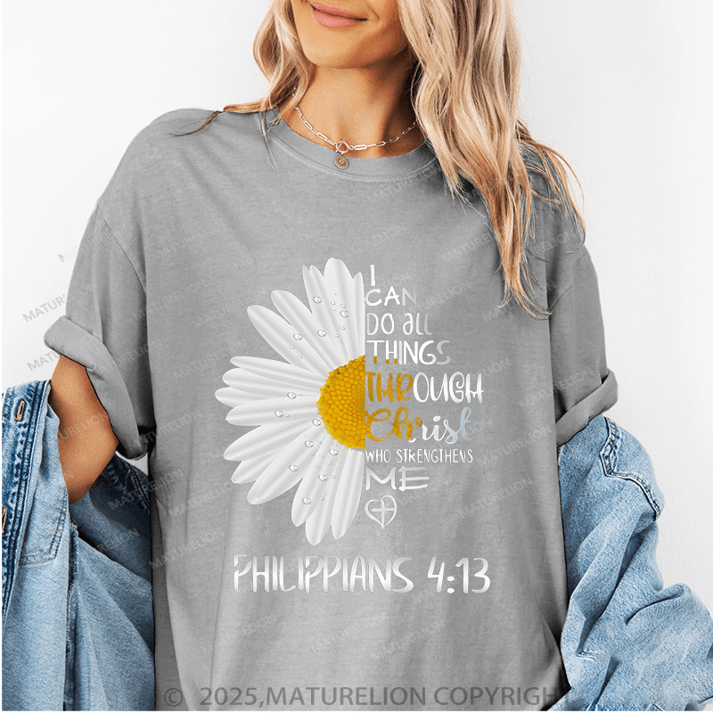 Maturelion Women's T-Shirt I Can Do All Things Through Christ Who Strengthens Me Philippians4:13 Funny T-Shirt